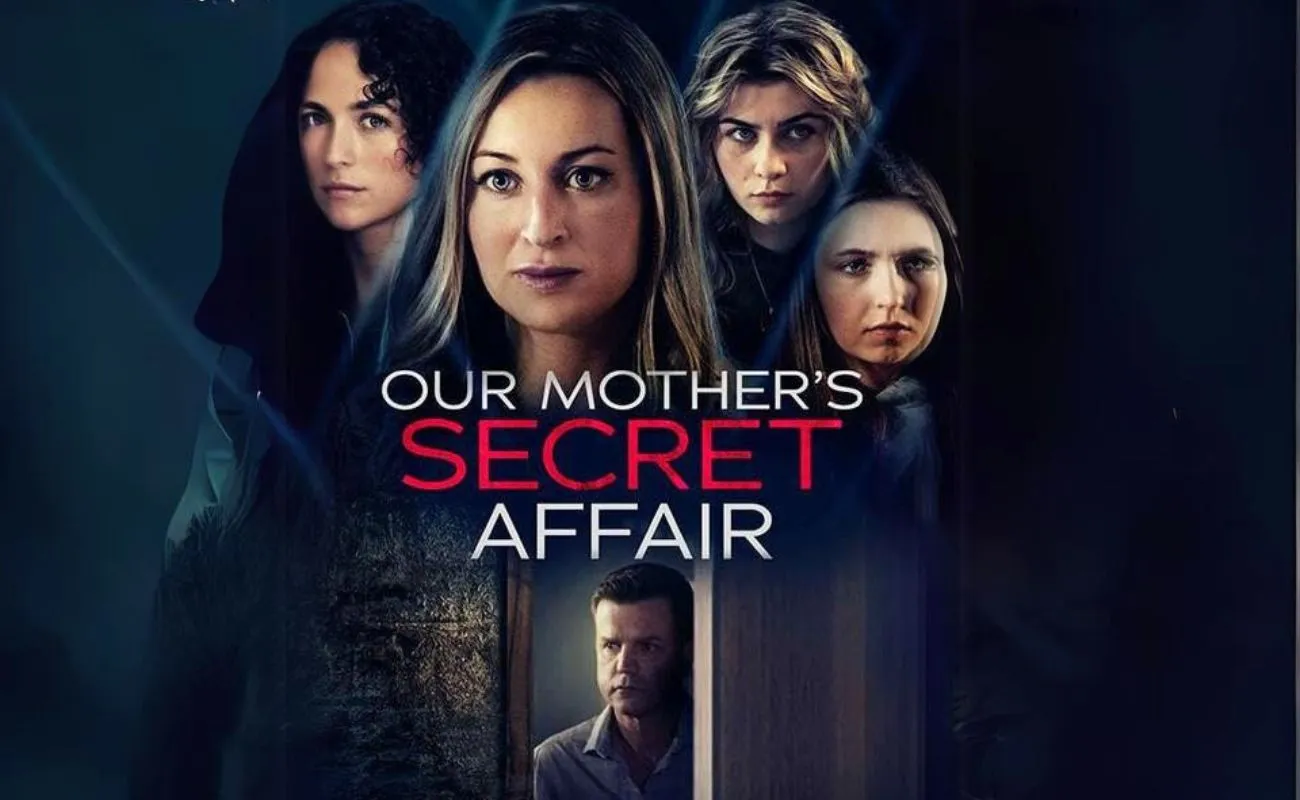 Our Mother’s Secret Affair Release Date, Cast, And Everything About This TV Movie